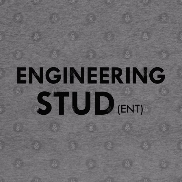 Engineering Stud (ent) by KC Happy Shop